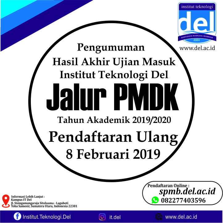 PENGUMUMAN HASIL AKHIR UJIAN MASUK INSTITUT TEKNOLOGI DEL (USM IT DEL) 2019 JALUR PMDK No. 019/ITDel/Rek/SK/PMB/I/19