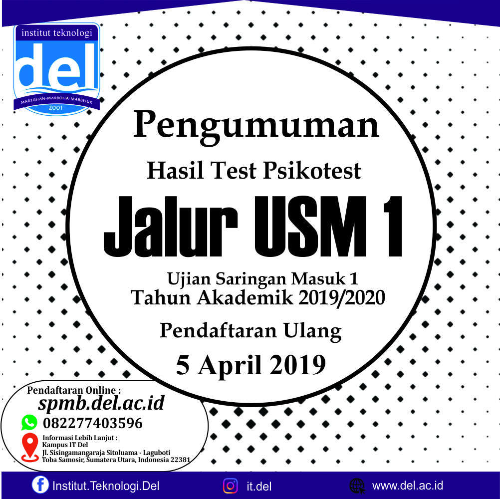 PENGUMUMAN HASIL AKHIR UJIAN MASUK  INSTITUT TEKNOLOGI DEL (USM IT DEL) 2019 JALUR USM1 No. 046/ITDel/Rek/SK/USM/III/19