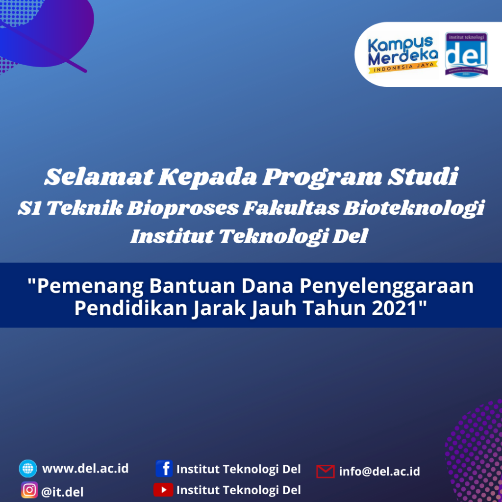 Program Studi S1 Teknik Bioproses Salah Satu Pemenang Bantuan Dana Penyelenggaraan Pendidikan Jarak Jauh Tahun 2021