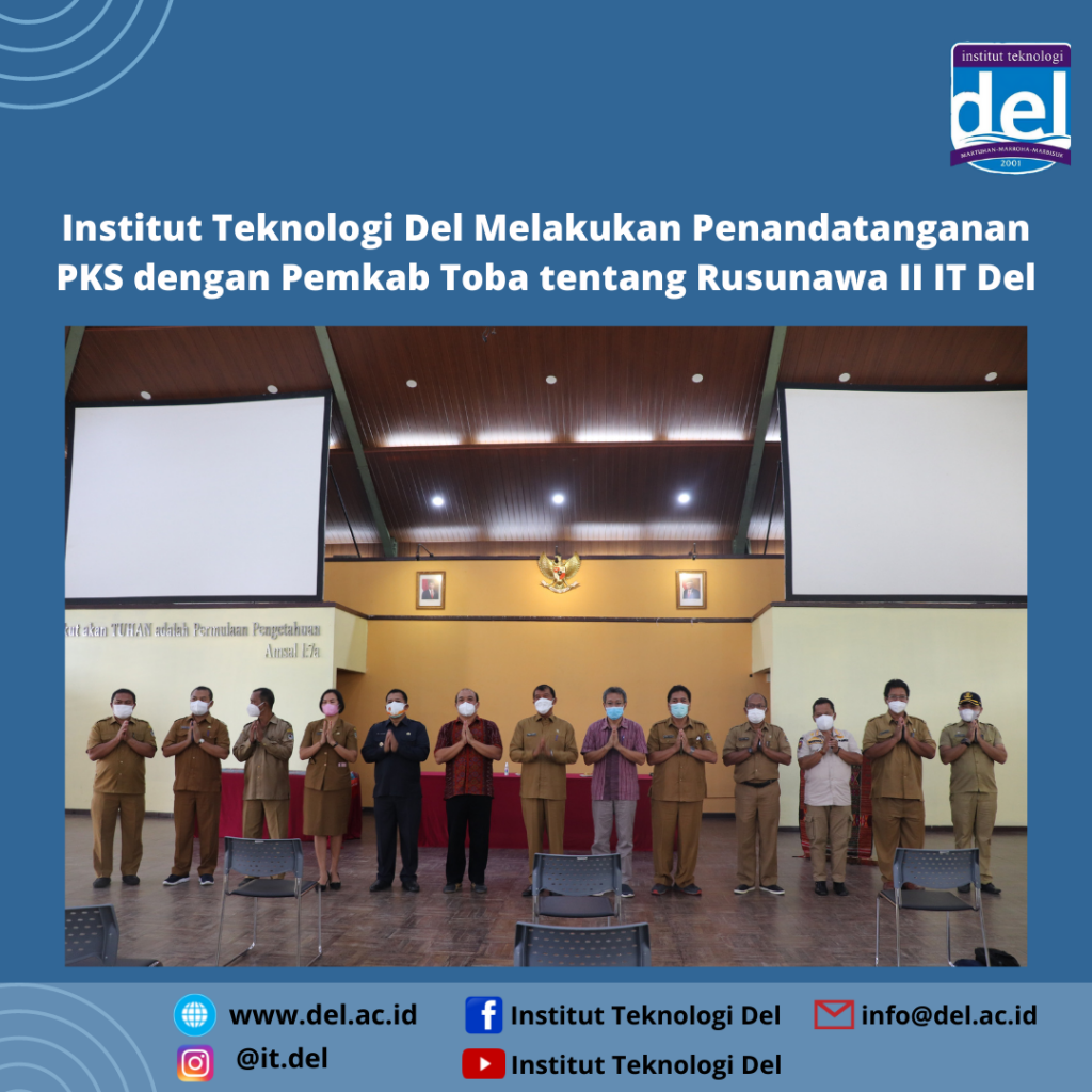 Institut Teknologi Del Melakukan Penandatanganan PKS dengan Pemkab Toba tentang Rusunawa II IT Del Sebagai Tempat Isolasi Terpadu Pasien Covid-19