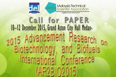 2015 Advancement Research on Biotechnology, and Biofuels International Conference (AR2BIO2015)