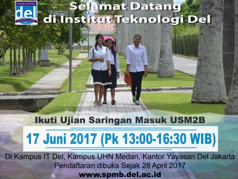 Pelaksanaan Ujian Saringan Masuk IT Del Gelombang USM2B; 17 Juni 2017